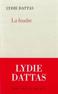 Lydie Dattas - La foudre.