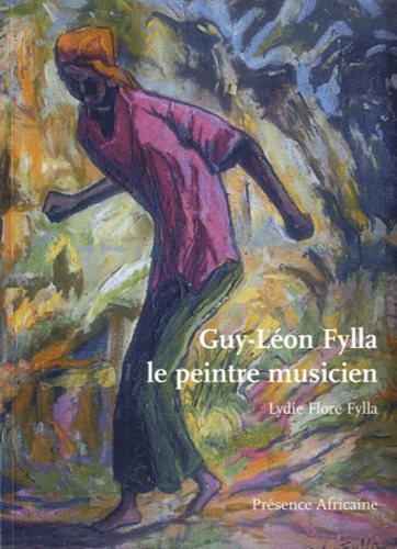 Lydie Flore Fylla - Guy-Léon Fylla, le peintre musicien.