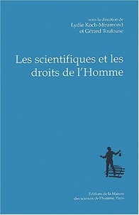 Lydie Koch-Miramond et Gérard Toulouse - Les scientifiques et les droits de l'Homme.
