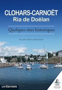 Lydie Le Floc'h et Marcel Gozzi - Clohars-Carnoët, Ria de Doëlan - Quelques sites historiques.