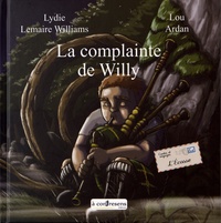 Lydie Lemaire Williams et Lou Ardan - La complainte de Willy.