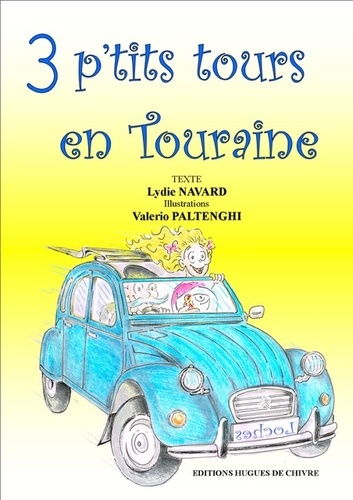 Lydie Navard - 3 p'tits tours en Touraine.