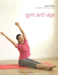 Lydie Raisin - Gym anti-âge.