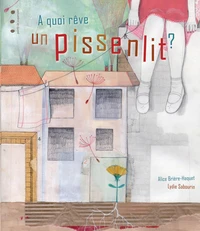 A quoi rêve un pissenlit ?