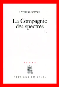 La compagnie des spectres