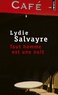 Lydie Salvayre - Tout homme est une nuit.