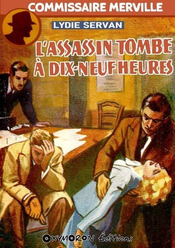 L'assassin tombe à dix-neuf heures