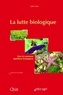 Lydie Suty - La lutte biologique - Vers de nouveaux équilibres écologiques.