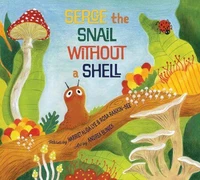 Serge the Snail Without A Shell