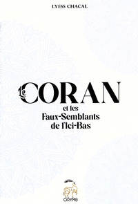 Lyess Chacal - Le Coran et les faux-semblants de l'ici-bas.