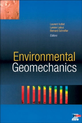 Lyesse Laloui et Bernard Schrefler - Environmental Geomechanics.