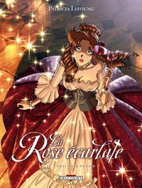 La Rose Ecarlate Tome 04 : J'irai voir Venise