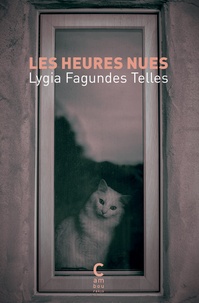 Lygia Fagundes Telles - Les heures nues.