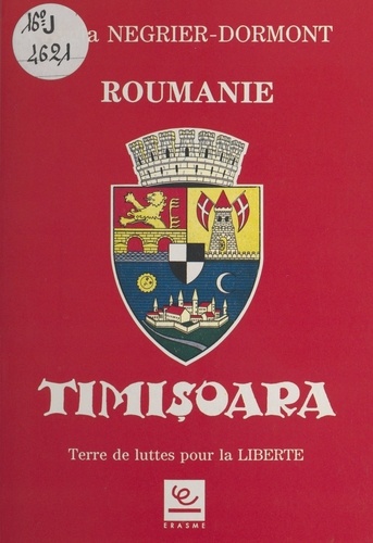 Timisoara : Terre de traditions ancestrales de lutte pour la liberté