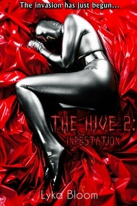  Lyka Bloom - The Hive 2: Infestation.