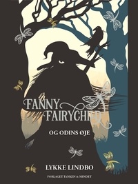 Lykke Lindbo - Fanny Fairychild og Odins øje.