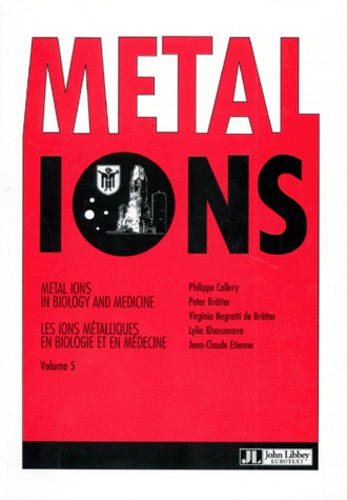 Lylia Khassanova et  Collectif - Metal Ions in Biology and Medicine - Tome 5.