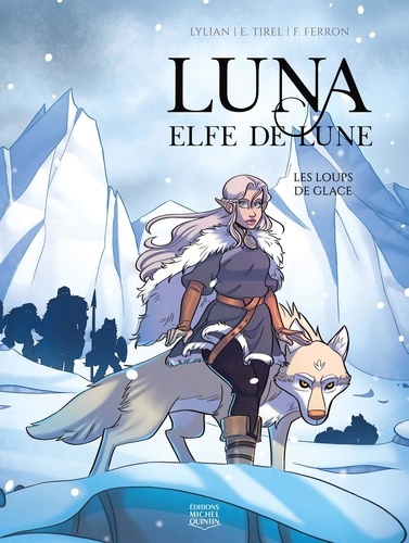 Luna elfe de lune Tome 1 Les loups de glace