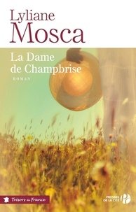 Lyliane Mosca - La dame de Champbrise.