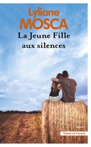 Lyliane Mosca - La jeune fille aux silences.