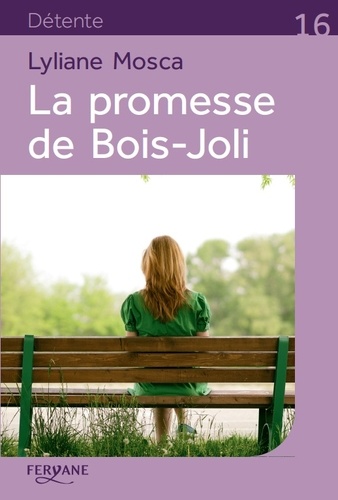 La promesse de Bois-Joli Edition en gros caractères