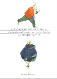 Lyman Frank Baum et Lisbeth Zwerger - Alice Au Pays Des Merveilles Suivi Du Magicien D'Oz Coffret 2 Volumes.