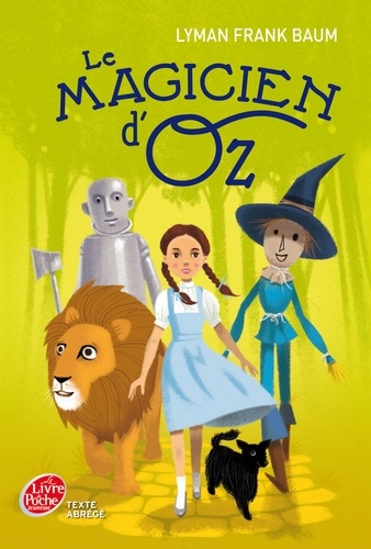 Le Magicien d'Oz - Texte abrégé