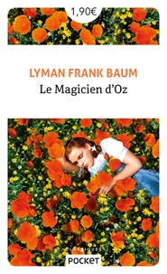 Lyman Frank Baum - Le magicien d'oz.