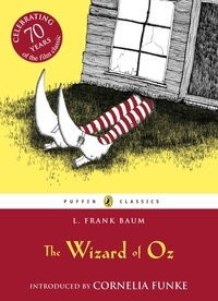 Lyman Frank Baum - The Wizard of Oz.