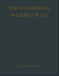 The Wonderful Wizard of Oz