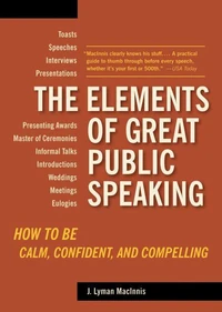 The Elements of Great Public Speaking