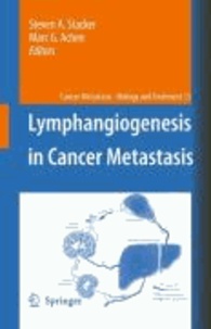 Steven A. Stacker - Lymphangiogenesis in Cancer Metastasis.