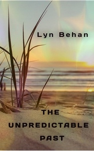  Lyn Behan - The Unpredictable Past.