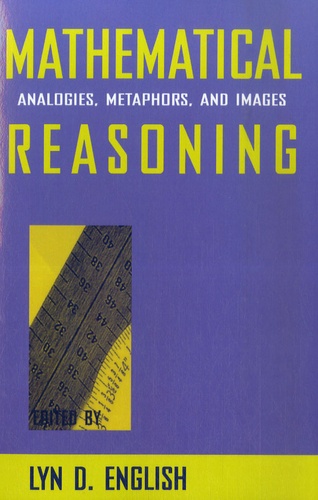 Lyn-D. English - Mathematical reasoning - Analogies, Metaphors and Images.