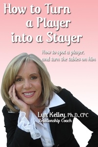  Lyn Kelley - How to Turn a Player into a Stayer.