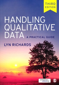 Lyn Richards - Handling Qualitative Data - A Practical Guide.