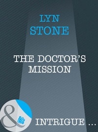 Lyn Stone - The Doctor's Mission.