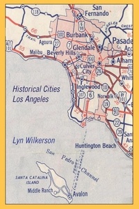  Lyn Wilkerson - Historical Cities-Los Angeles.