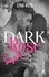 Dark Rose. Par l'autrice de "Loving Madness", 6 millions de lectrices sur Wattpad !