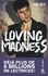 Loving Madness. 6 millions de lectrices conquises sur Wattpad !
