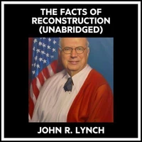 The Facts Of Reconstruction (Unabridged)