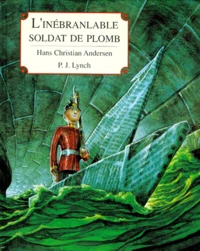 L'inébranlable soldat de plomb
