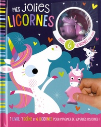 Téléchargements gratuits de bookworm Mes jolies licornes  - Coffret : 1 livre, 1 scène et 6 licornes pour imaginer de superbes histoires ! (French Edition)