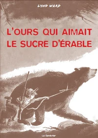 L'ours qui aimait le sucre d'érable