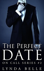  Lynda Belle - The Perfect Date - On Call Series, #2.