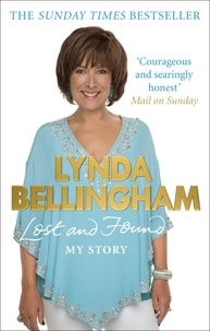 Lynda Bellingham - Lost and Found - My Story.