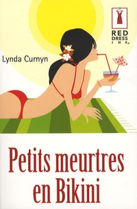 Lynda Curnyn - Petits meurtres en Bikini.