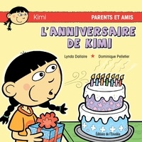 Lynda Dallaire et Dominique Pelletier - L’anniversaire de Kimi.