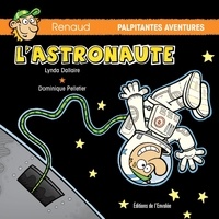 Lynda Dallaire et Dominique Pelletier - L’astronaute.