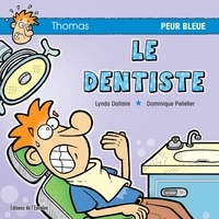 Lynda Dallaire et Dominique Pelletier - Le dentiste.